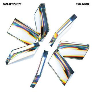 WHITNEY - Spark [lp](Milky White Vinyl)
