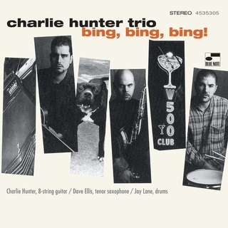 CHARLIE HUNTER - Bing Bing Bing (Blue Note Classic Vinyl Series)