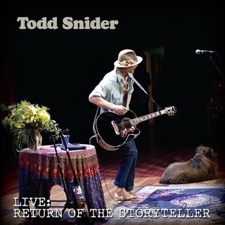TODD SNIDER - Return Of The Storyteller