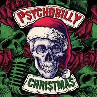 VARIOUS ARTISTS - Psychobilly Christmas / Various Artists