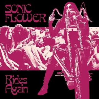 SONIC FLOWER - Rides Again