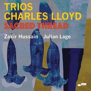 CHARLES LLOYD - Sacred Thread