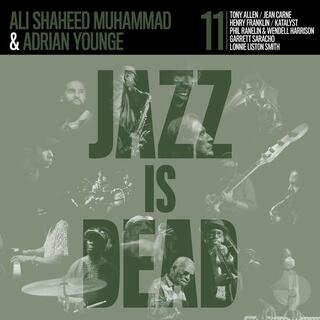 ADRIAN YOUNGE & ALI SHAHEED MUHAMMAD - Jazz Is Dead