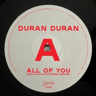 DURAN DURAN - All Of You (Erol Alkan&#39;s Extended Rework) [12in]
