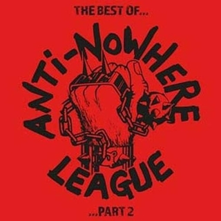 ANTI NOWHERE LEAGUE - The Best Of… Part 2 (Red Vinyl)