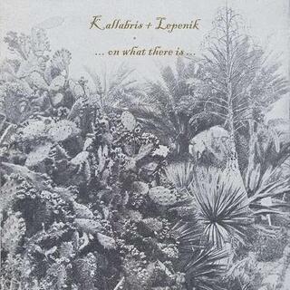 KALLABRIS & LEPENIK - On What There Is
