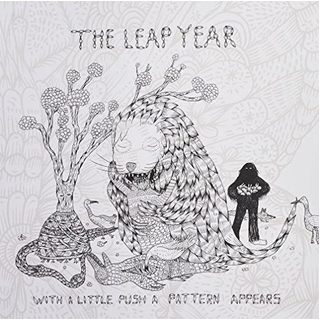 LEAP YEAR - With A Little Push A Pattern Appears