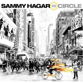 SAMMY HAGAR &amp; THE CIRCLE - Crazy Times