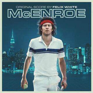 SOUNDTRACK - Mcenroe: Original Score By Felix White (Vinyl)