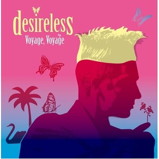 DESIRELESS - Voyage Voayge