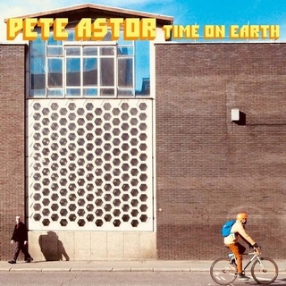PETE ASTOR - Time On Earth [lp]