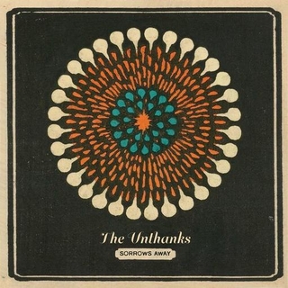 THE UNTHANKS - Sorrows Away (2lp)