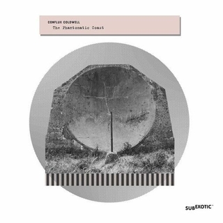 CONFLUX COLDWELL - The Phantomatic Coast