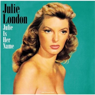 JULIE LONDON - Julie Is Her Name