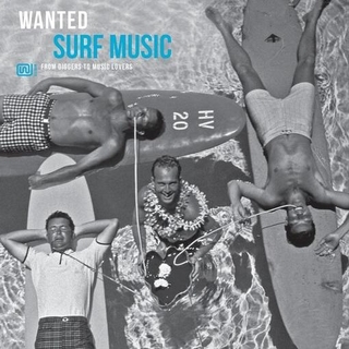 VARIOUS ARTISTS - Wanted Surf Music / Various