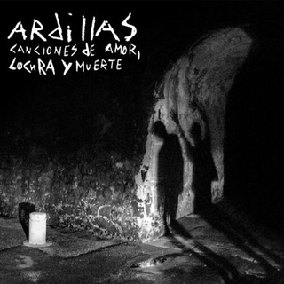 ARDILLAS - Canciones De Amor, Locura Y Muerte [lp]