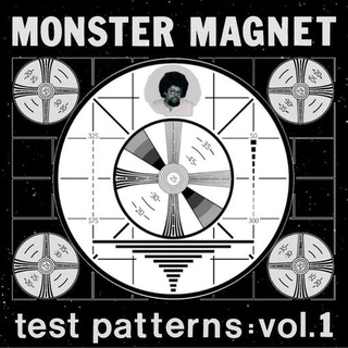 MONSTER MAGNET - Test Patterns Vol. 1 (180g)