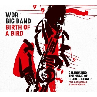 WDR BIG BAND - Birth Of A Bird