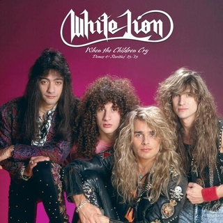 WHITE LION - When The Children Cry - Demos &amp; Rarities &#39;83-&#39;89