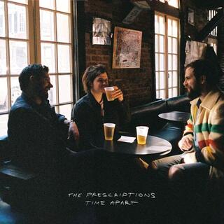 THE PRESCRIPTIONS - Time Apart