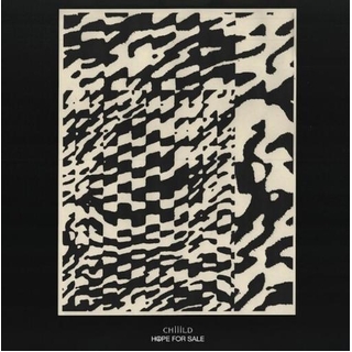 CHIIILD - Hope For Sale [lp]