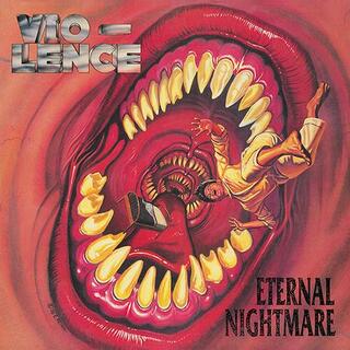 VIO-LENCE - Eternal Nightmare