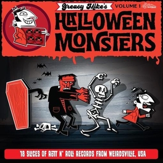VARIOUS ARTISTS - Greasy Mike&#39;s Halloween Monsters
