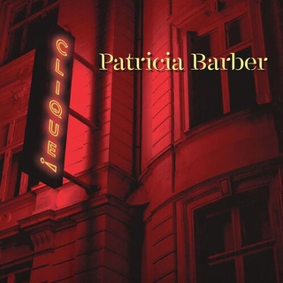 PATRICIA BARBER - Clique [lp] (180 Gram Audiophile Vinyl)
