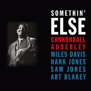 CANNONBALL ADDERLEY - Somethin Else