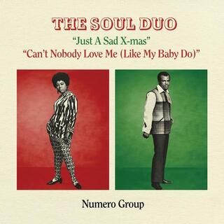 THE SOUL DUO - Just A Sad Xmas B/w Can&#39;t Nobody Love Me [7in]