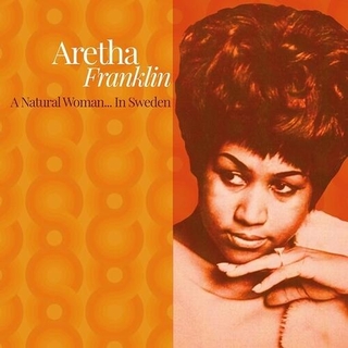 ARETHA FRANKLIN - Natural Woman In Sweden