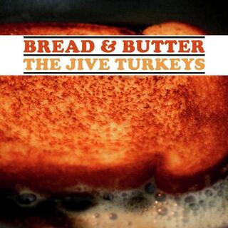 JIVE TURKEYS - Bread & Butter (Gravy Brown Vinyl)