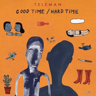 TELEMAN - Good Time / Hard Time (Vinyl)
