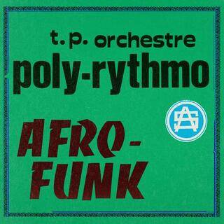 T.P. ORCHESTRE POLY-RYTHMO - Afro-funk