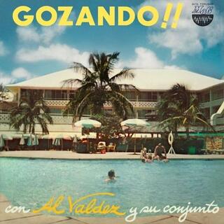 AL VALDEZ Y SU CONJUNTO - Gozando!!