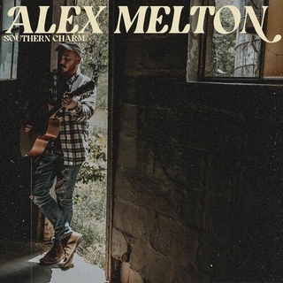 ALEX MELTON - Southern Charm [lp]