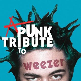 VARIOUS ARTISTS - Punk Tribute To Weezer / Various