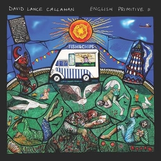 DAVID LANCE CALLAHAN - English Primitive Ii