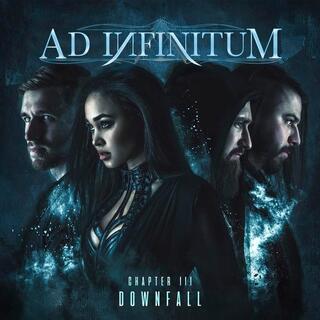 AD INFINITUM - Chapter Iii - Downfall