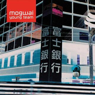 MOGWAI - Mogwai Young Team