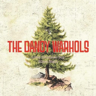 THE DANDY WARHOLS - Little Drummer Boy / Silent Night