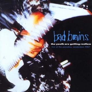 BAD BRAINS - Youth Are Getting Restless