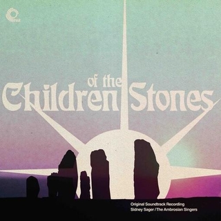 SIDNEY SAGER &amp; THE AMBROSIAN SINGERS - Children Of The Stones