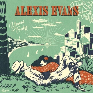 ALEXIS EVANS - Yours Truly