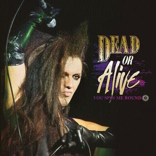 DEAD OR ALIVE - You Spin Me Round (Purple/black Splatter Vinyl)