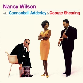 NANCY WILSON - With Cannonball Adderley &amp; George Shearing