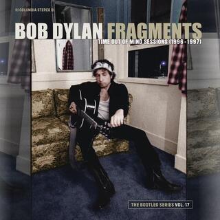 BOB DYLAN - Fragments: Time Out Mind Sessions 1996-97 Vol 17