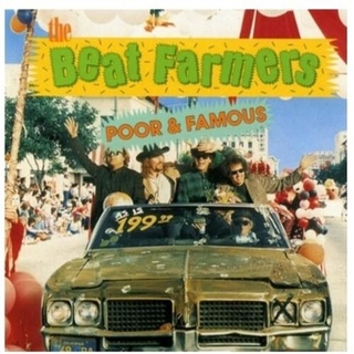 BEAT FARMERS - Poor &amp; Famous [lp]