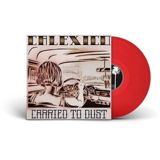 CALEXICO - Carried To Dust