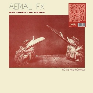 AERIAL FX - Watching The Dance